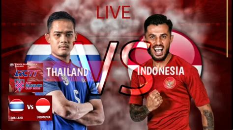 live timnas indonesia vs thailand